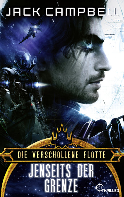 Cover: Die verschollene Flotte: Jenseits der Grenze (E-Book) von Jack Campbell