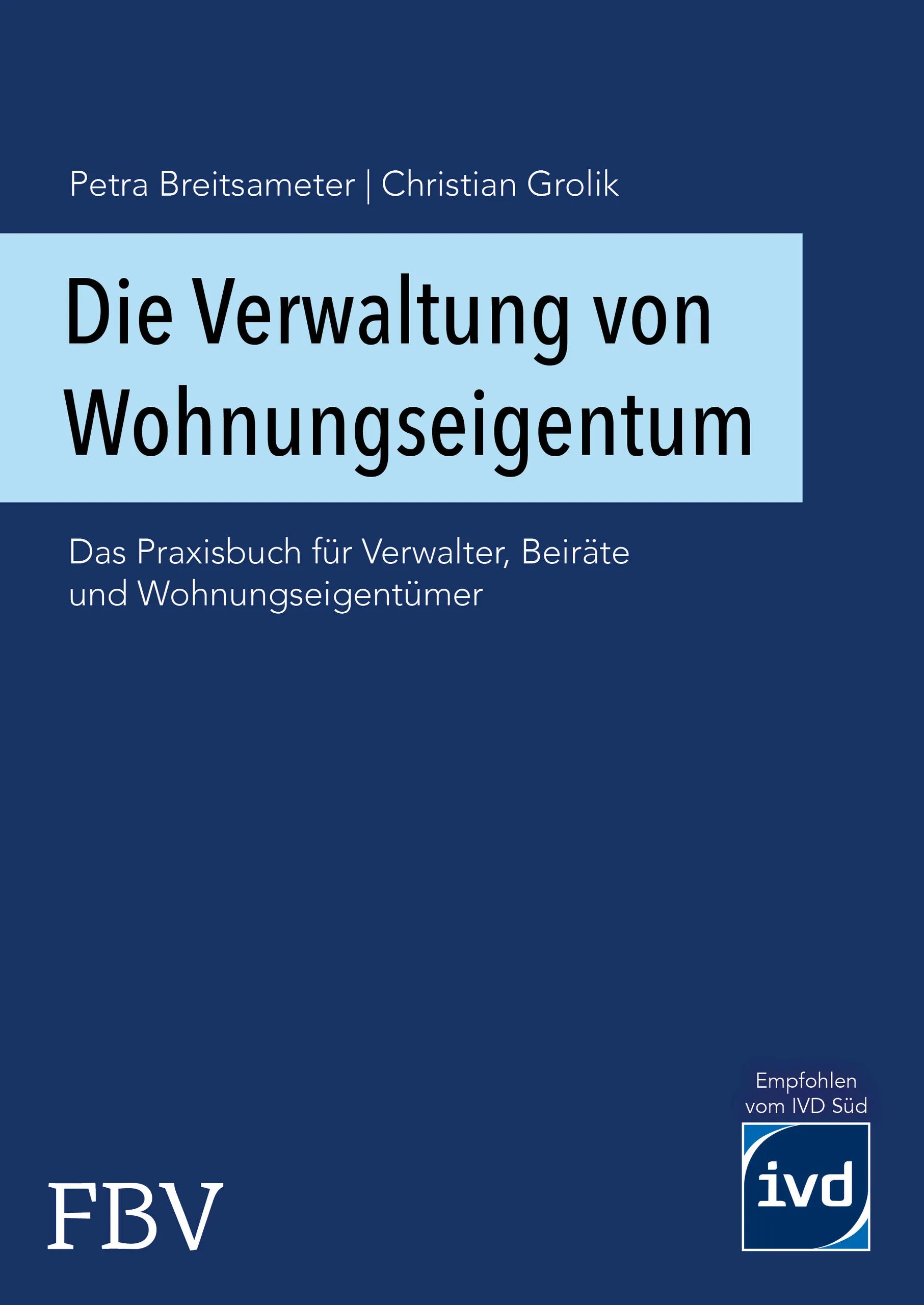 Buchcover von 'Die Verwaltung von Wohnungseigentum' - Gebundene Ausgabe von Christian Grolik