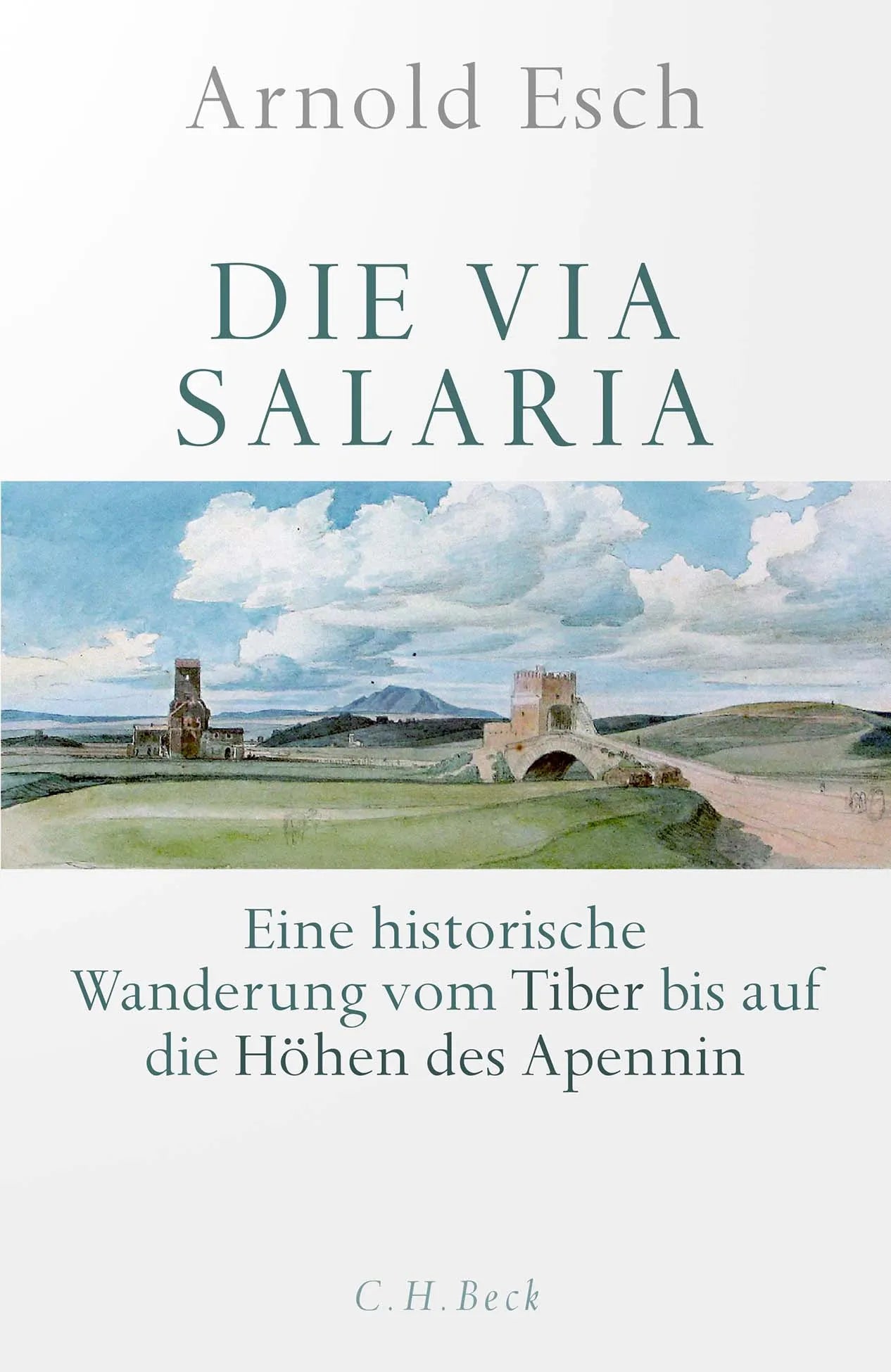 Buchcover von 'Die Via Salaria' - Gebundene Ausgabe von Arnold Esch