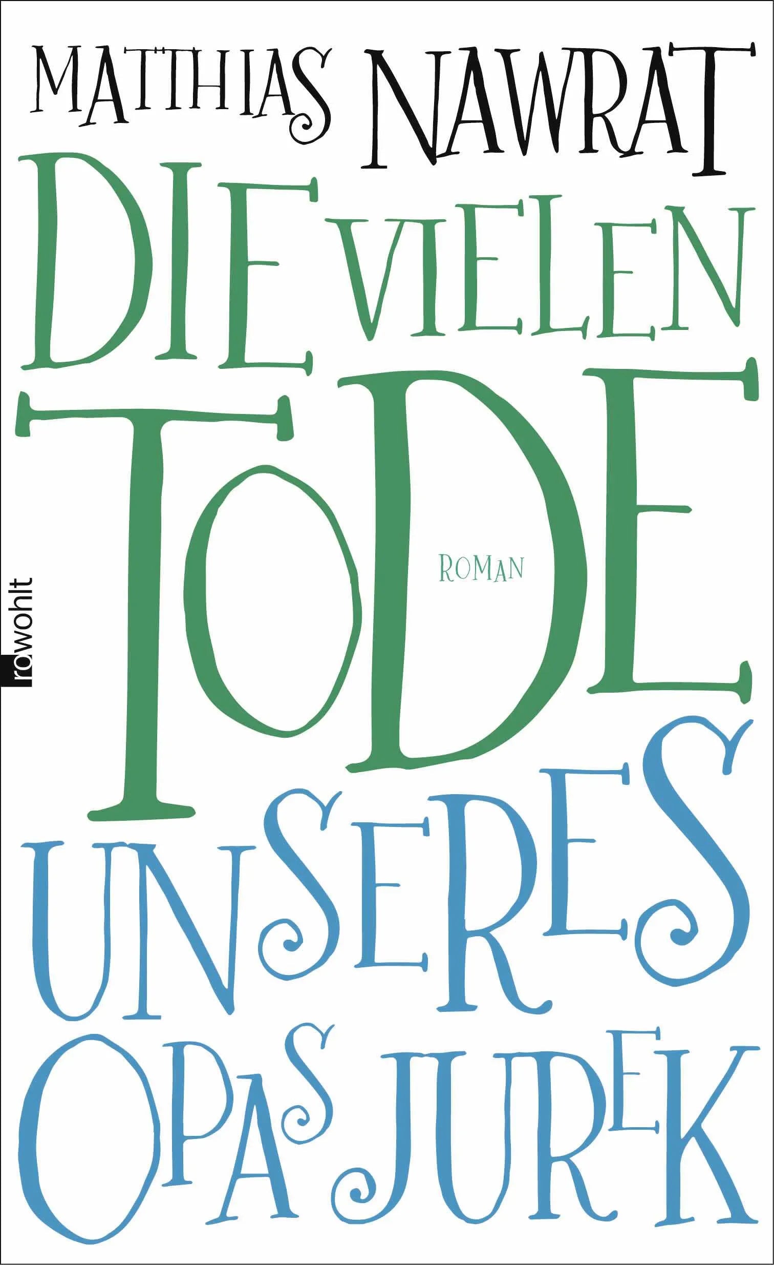 Buchcover von 'Die vielen Tode unseres Opas Jurek' - Gebundene Ausgabe von Matthias Nawrat