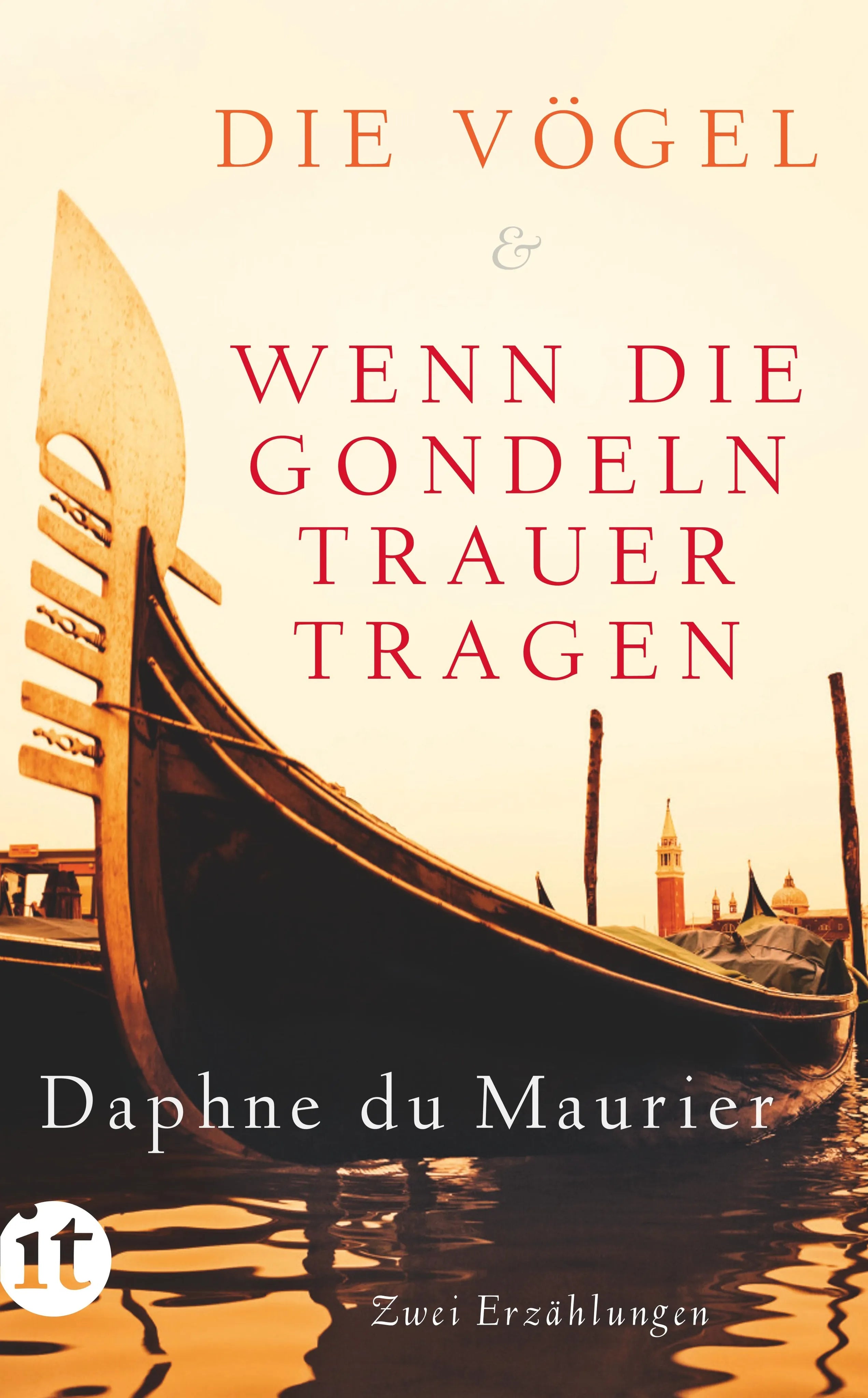 Buchcover von 'Die Vögel und Wenn die Gondeln Trauer tragen' - Taschenbuch von Daphne Maurier