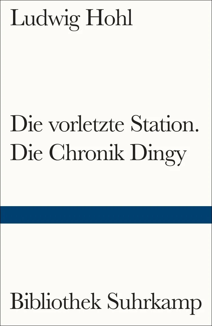 Buchcover von 'Die vorletzte Station / Die Chronik Dingy' - Taschenbuch von Ludwig Hohl