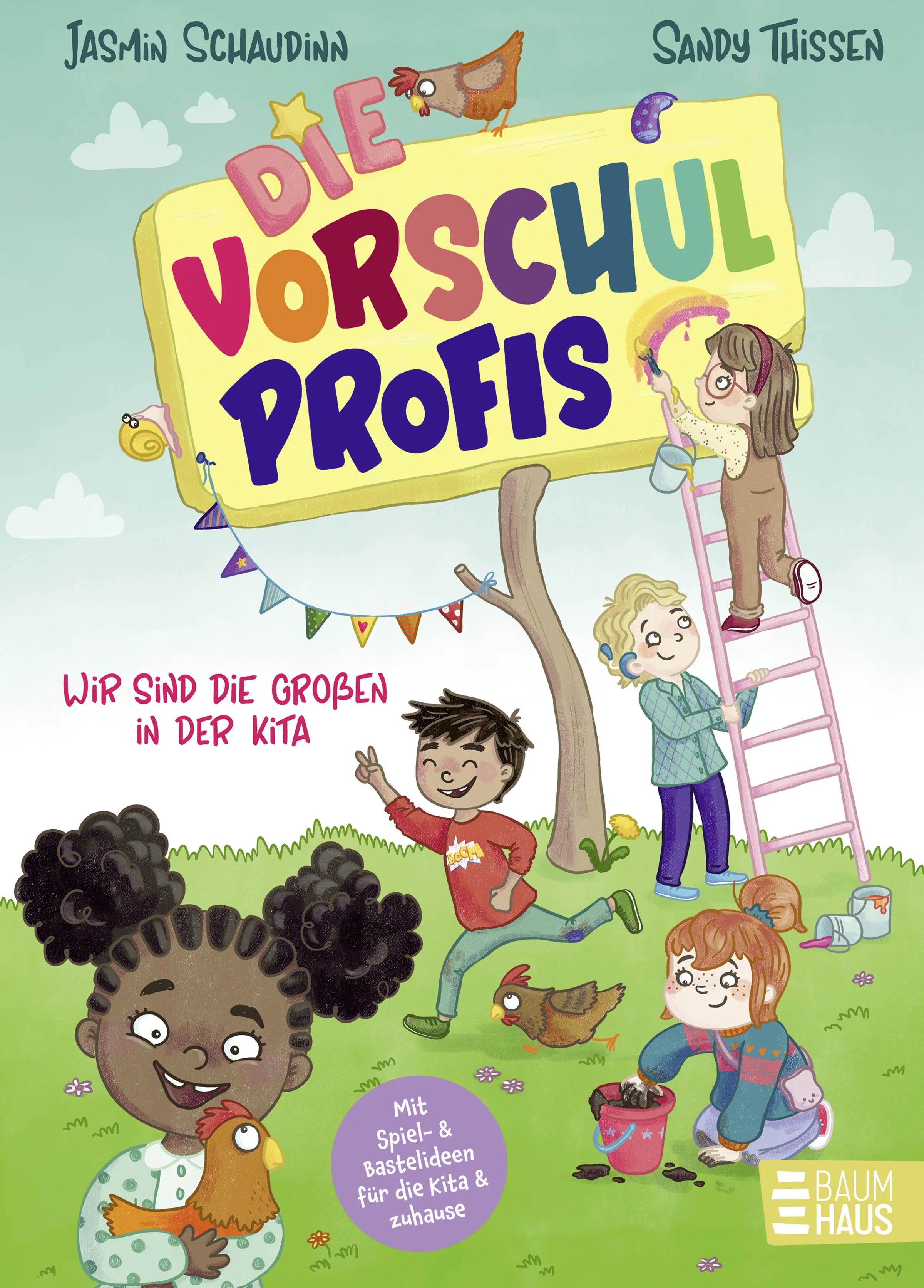 Buchcover von 'Die Vorschulprofis: Wir sind die Großen in der Kita' - Gebundene Ausgabe von Jasmin Schaudinn