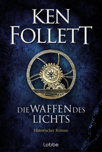 Buchcover von 'Die Waffen des Lichts' - Gebundene Ausgabe von Ken Follett
