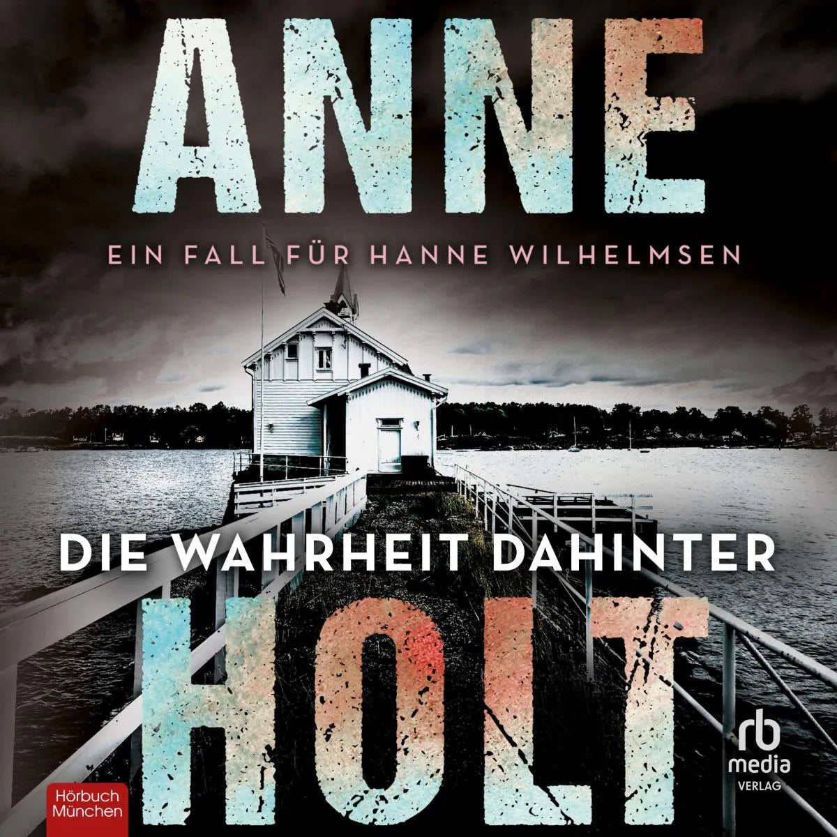 Cover: Die Wahrheit dahinter (Hörbuch Download) von Anne Holt