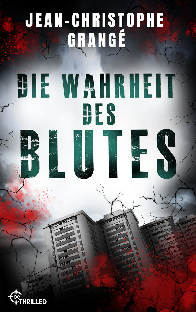 Cover: Die Wahrheit des Blutes (E-Book) von Jean-Christophe Grangé