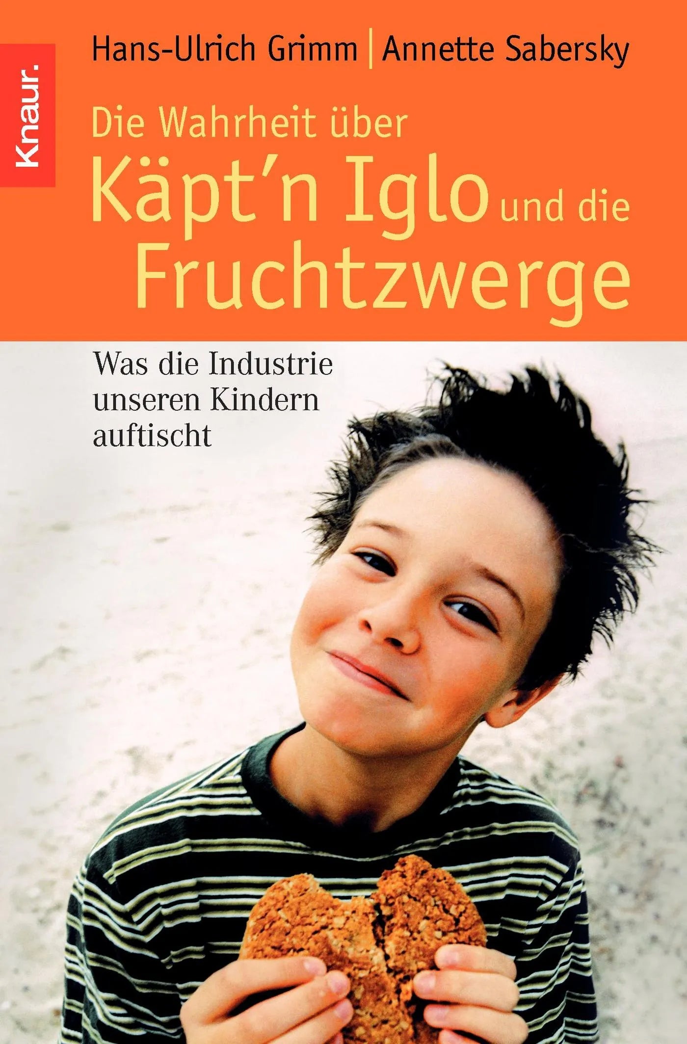 Buchcover von 'Die Wahrheit über Käpt'n Iglo und die Fruchtzwerge' - Taschenbuch von Hans-Ulrich Grimm