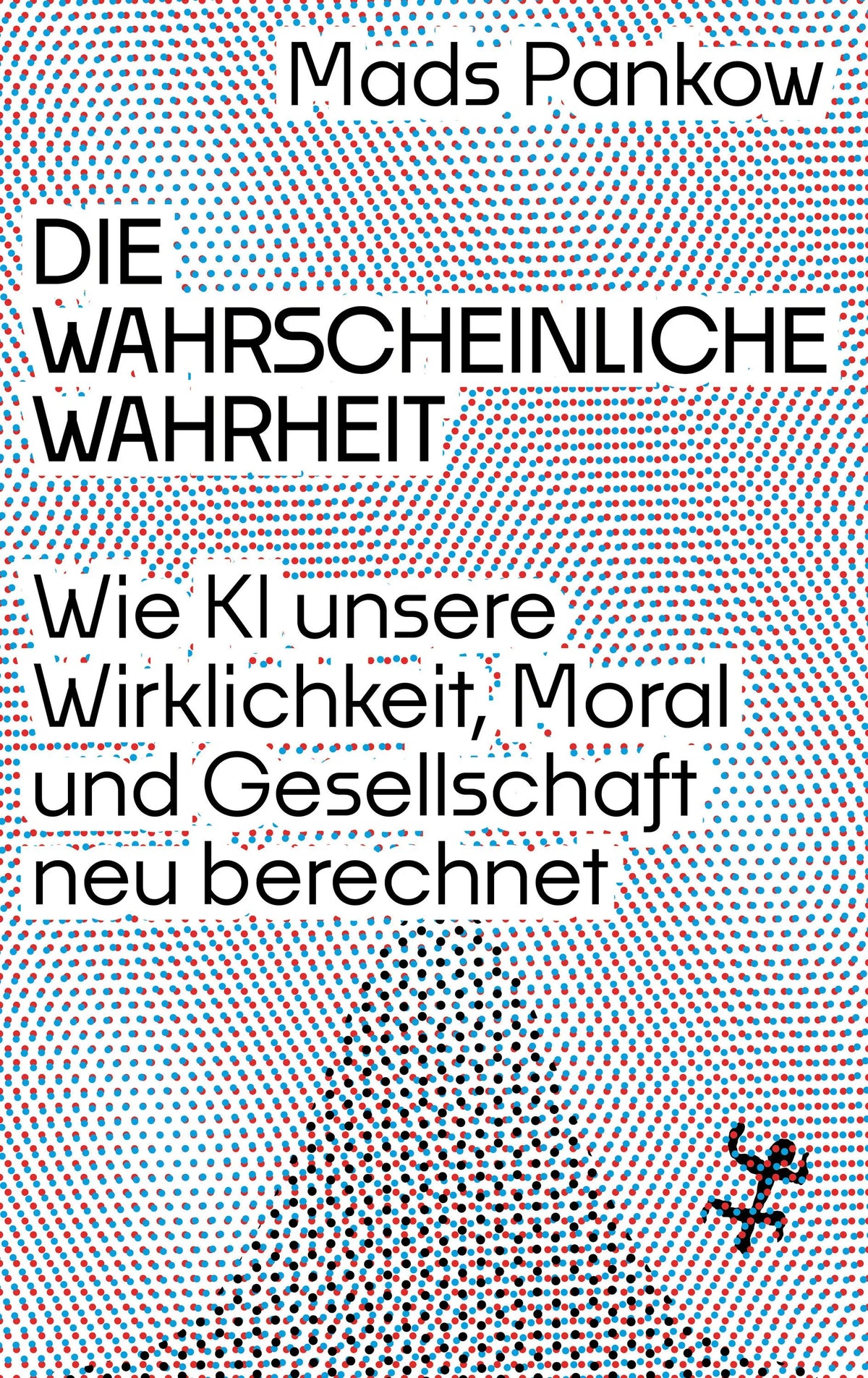 Cover: Die wahrscheinliche Wahrheit (E-Book) von Mads Pankow