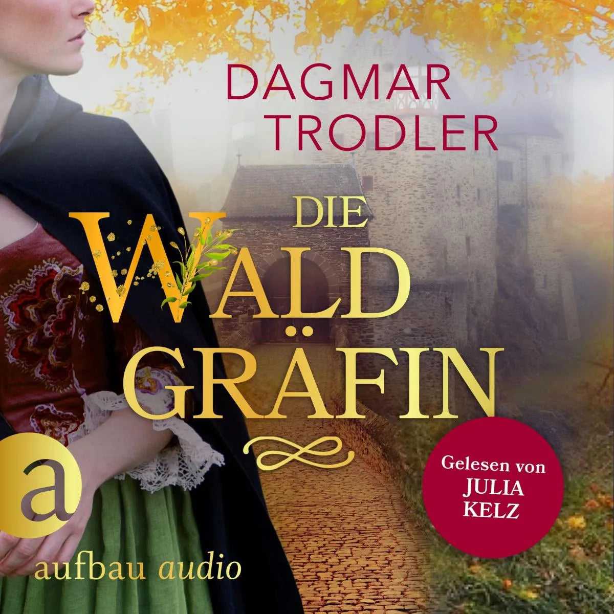Cover: Die Waldgräfin (Hörbuch Download) von Dagmar Trodler