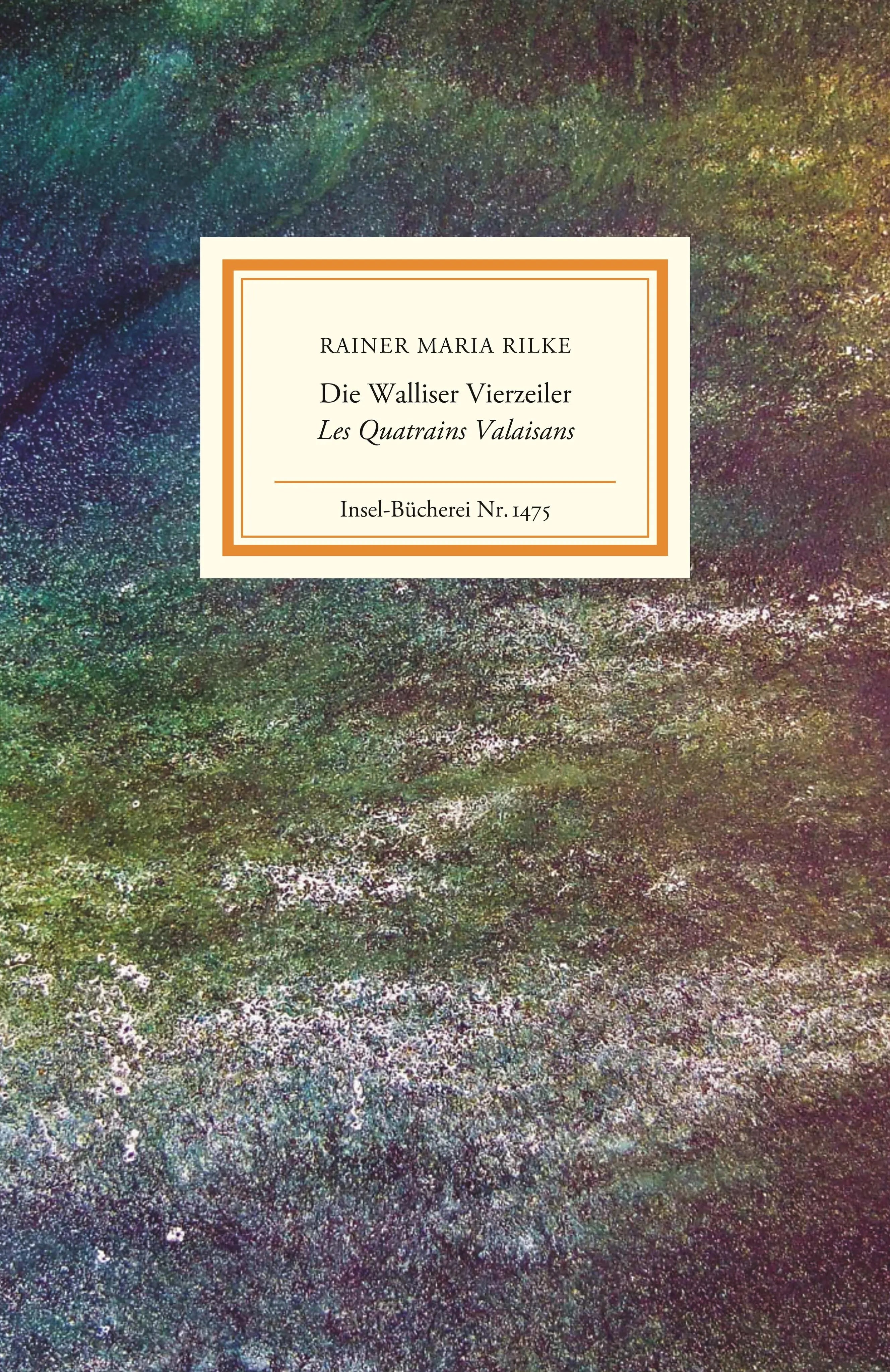Buchcover von 'Die Walliser Vierzeiler/Les Quatrains Valaisans' - Gebundene Ausgabe von Rainer Maria Rilke
