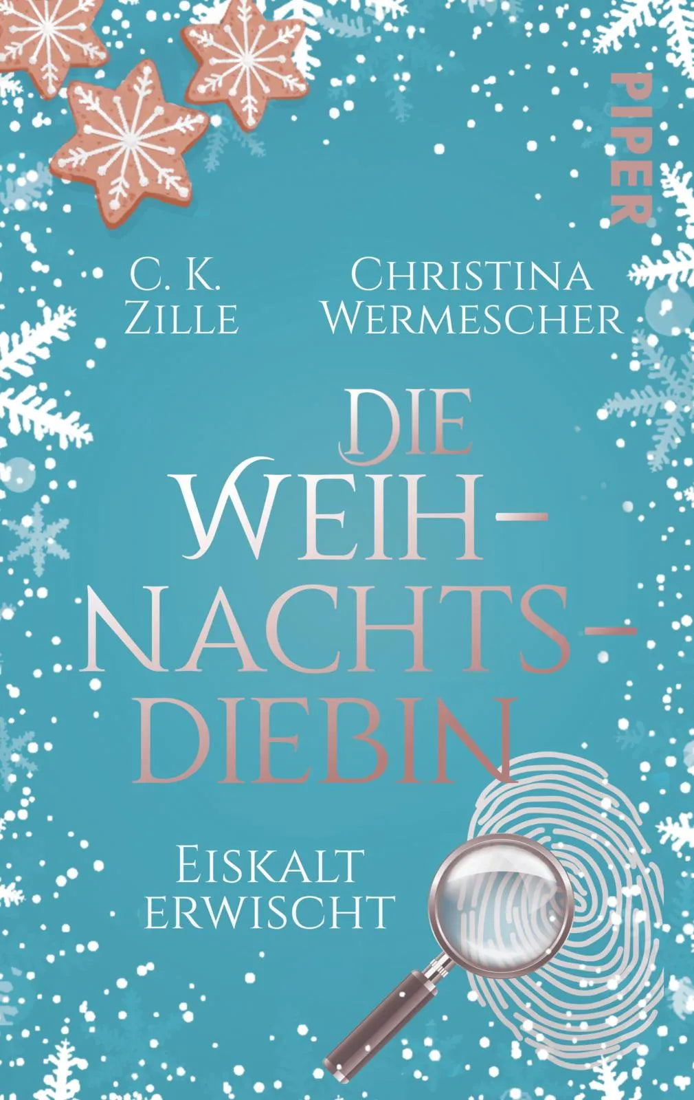 Buchcover von 'Die Weihnachtsdiebin. Eiskalt erwischt' - Taschenbuch von C.K. Zille