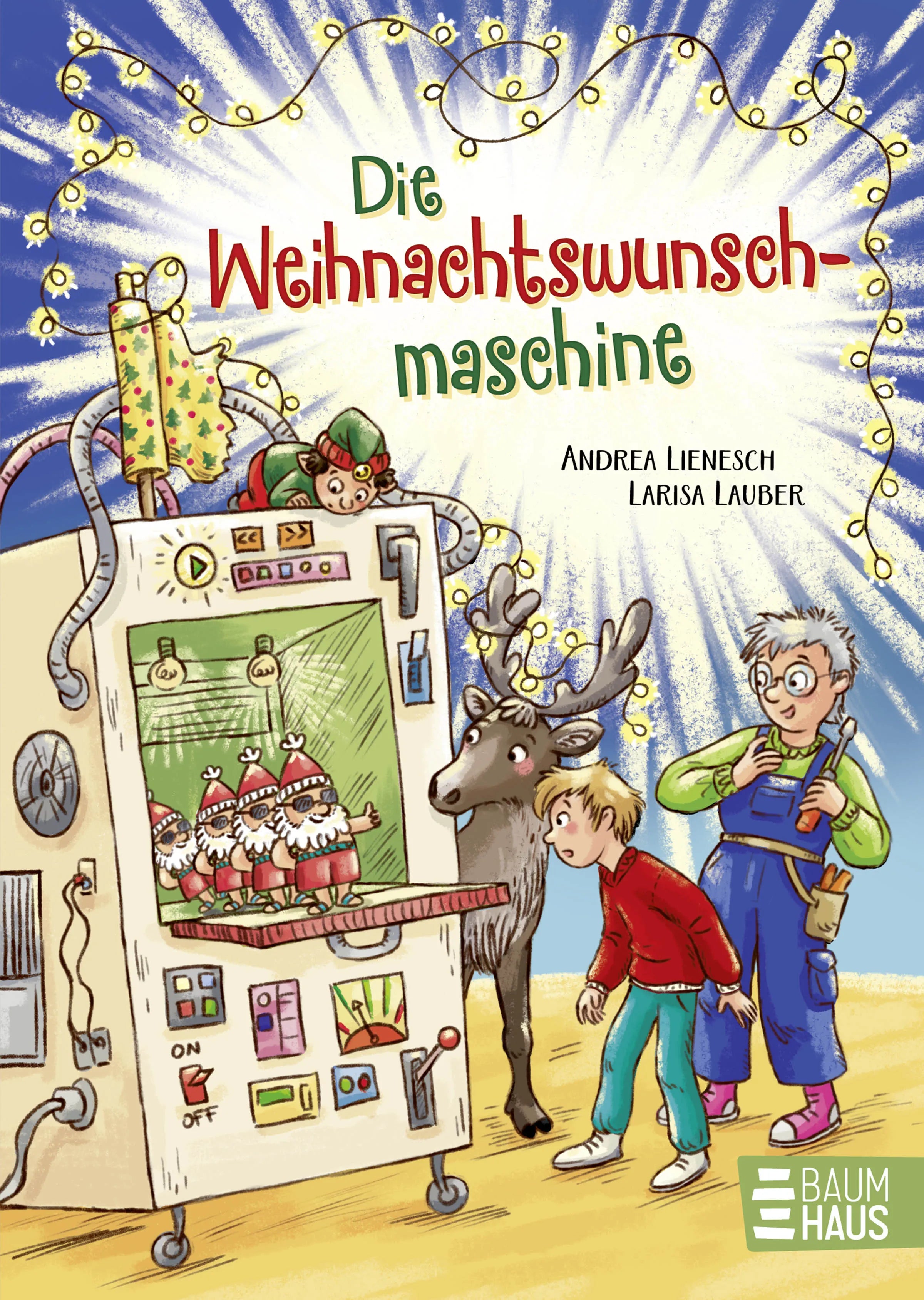 Cover: Die Weihnachtswunschmaschine (Hardcover) von Andrea Lienesch