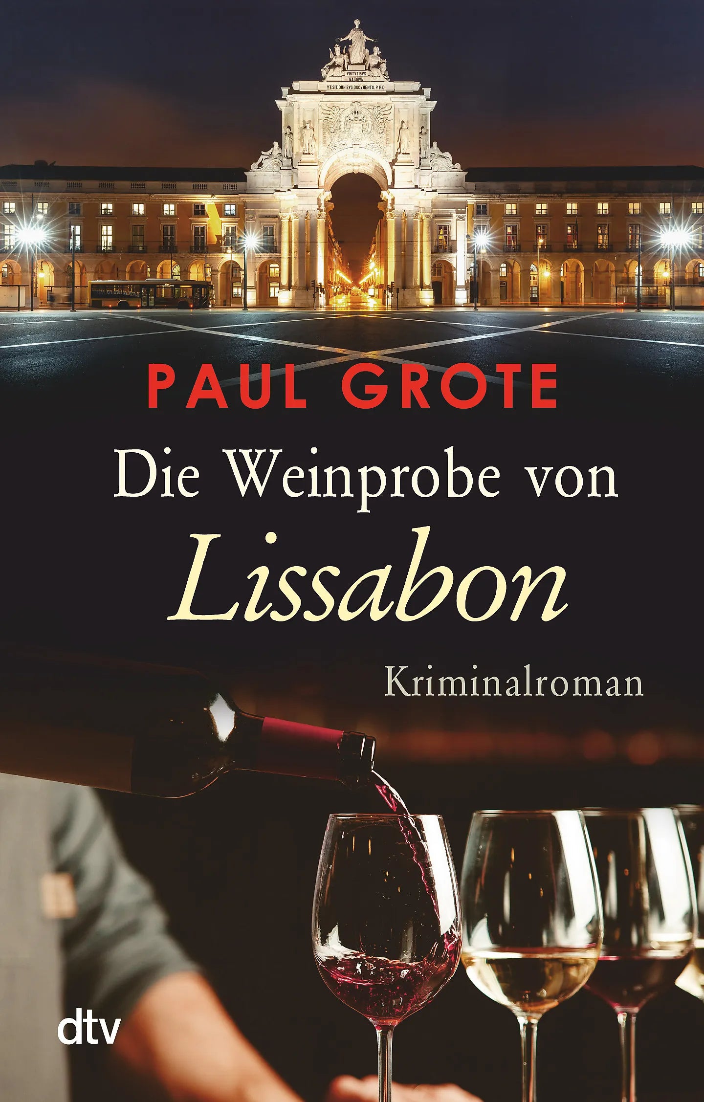 Buchcover von 'Die Weinprobe von Lissabon' - Taschenbuch von Paul Grote