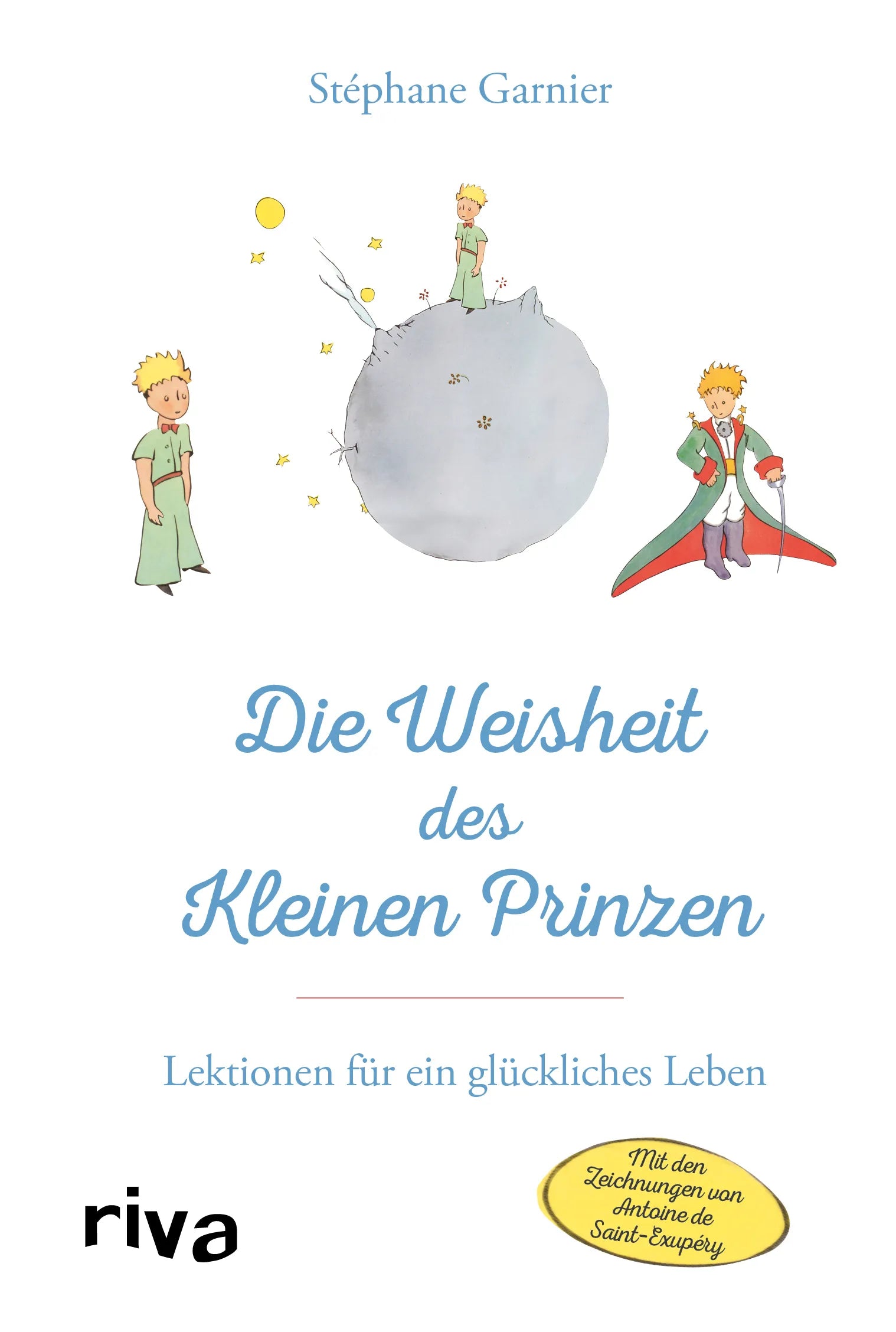 Buchcover von 'Die Weisheit des Kleinen Prinzen' - Gebundene Ausgabe von Stéphane Garnier