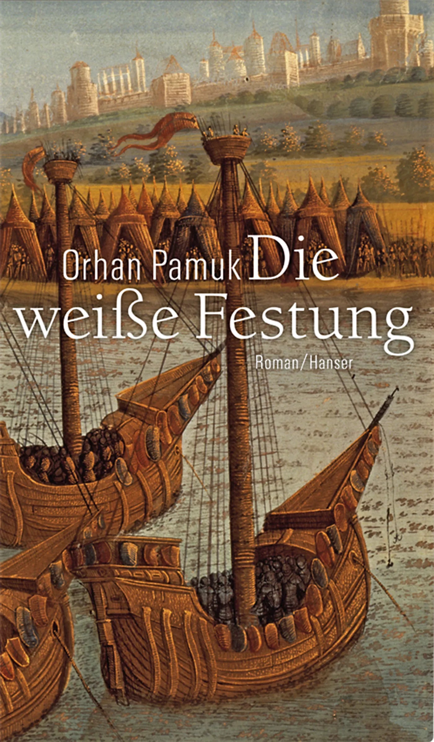 Buchcover von 'Die weiße Festung' - Gebundene Ausgabe von Orhan Pamuk