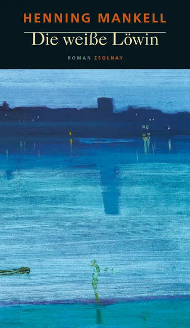 Buchcover von 'Die weiße Löwin' - Gebundene Ausgabe von Henning Mankell