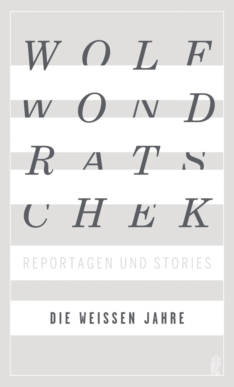 Buchcover von 'Die weißen Jahre' - Taschenbuch von Wolf Wondratschek