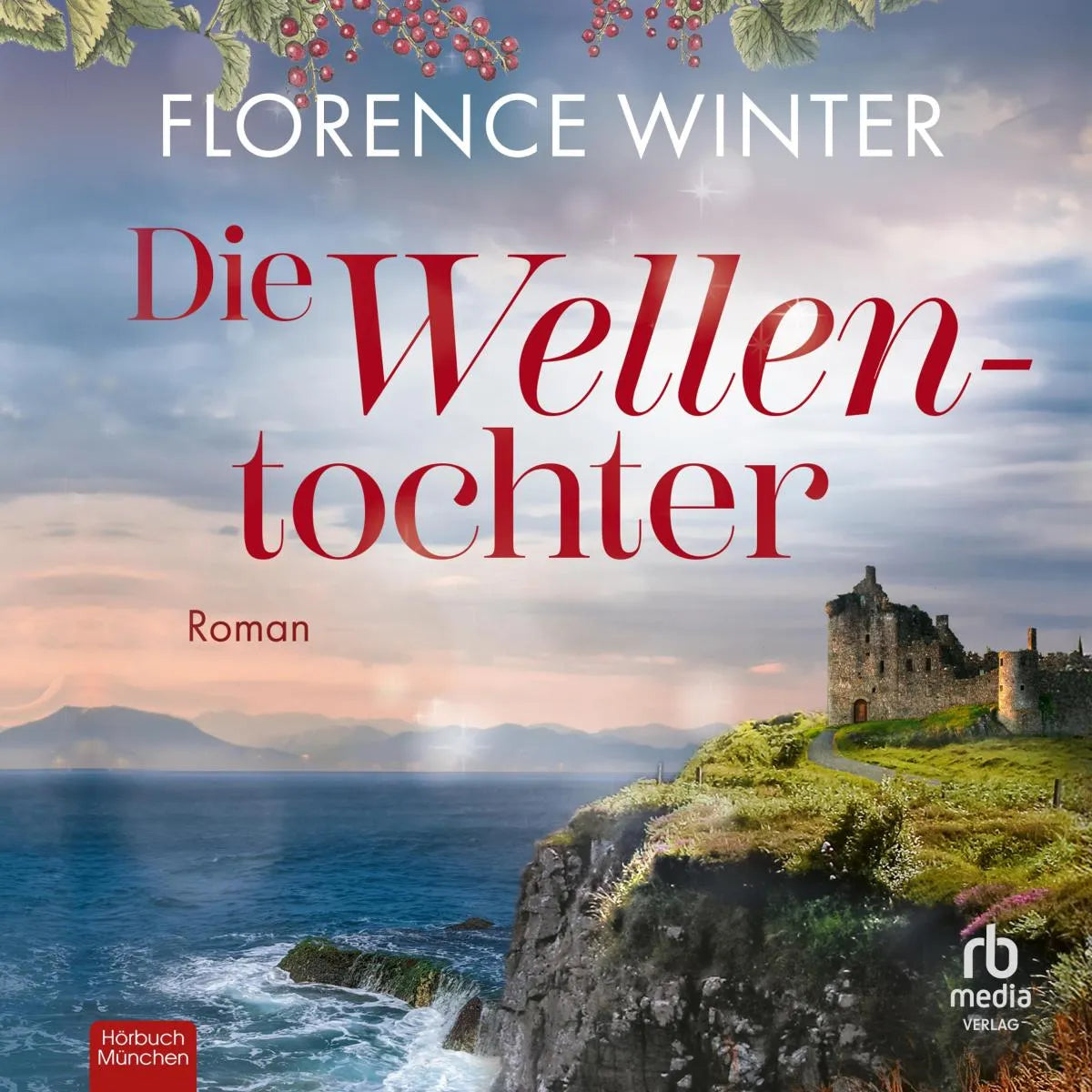 Cover: Die Wellentochter (Hörbuch Download) von Florence Winter