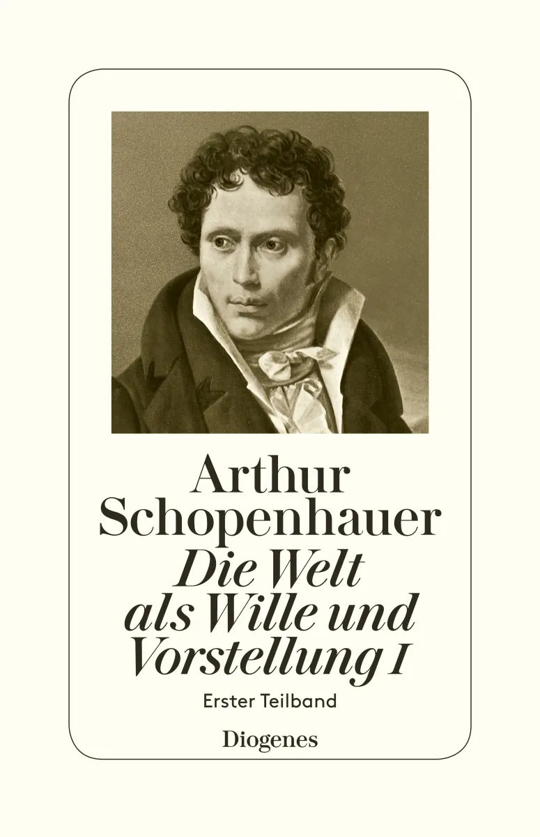 Buchcover von 'Die Welt als Wille und Vorstellung I' - Paperback von Arthur Schopenhauer