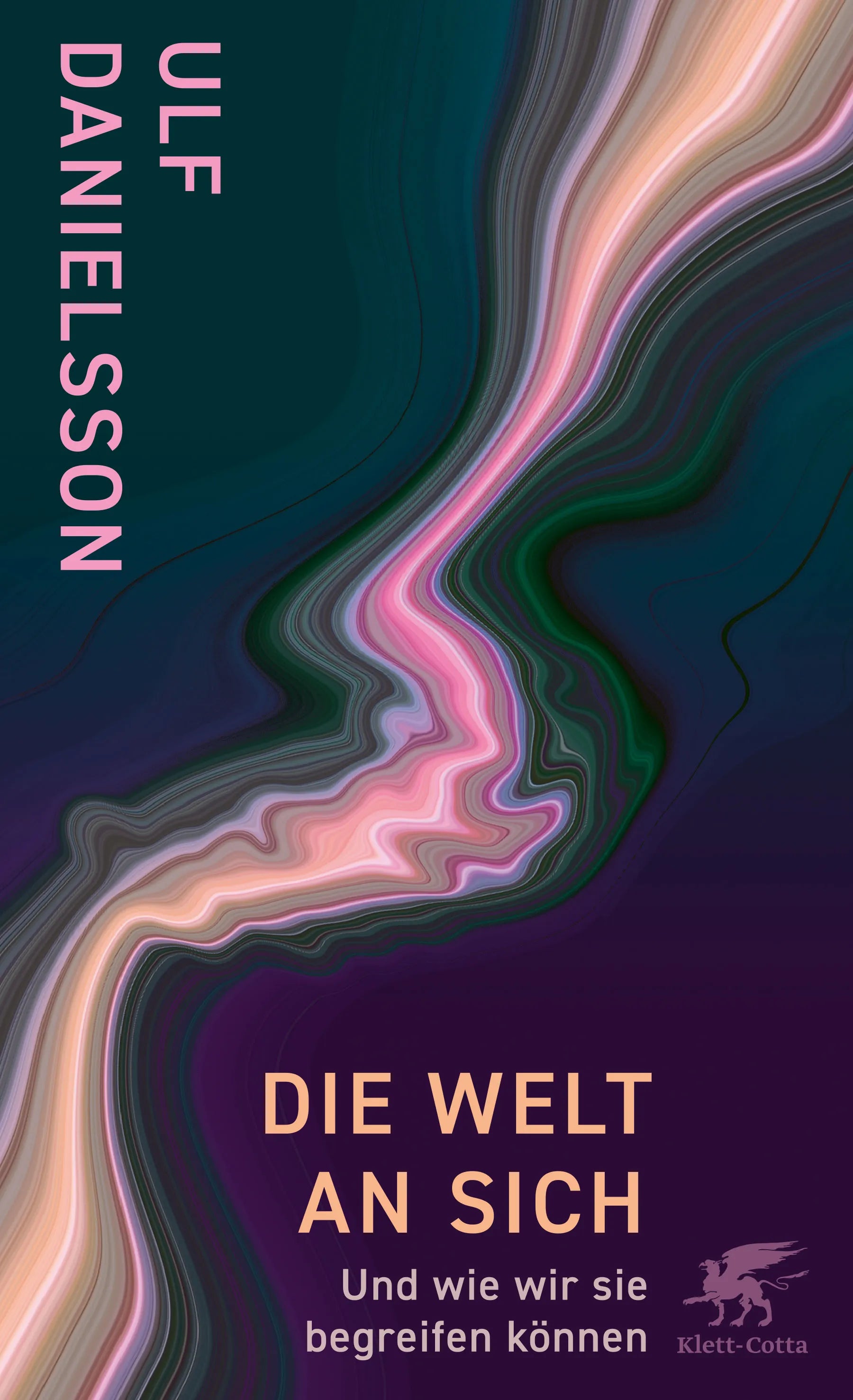 Buchcover von 'Die Welt an sich' - Gebundene Ausgabe von Ulf Danielsson