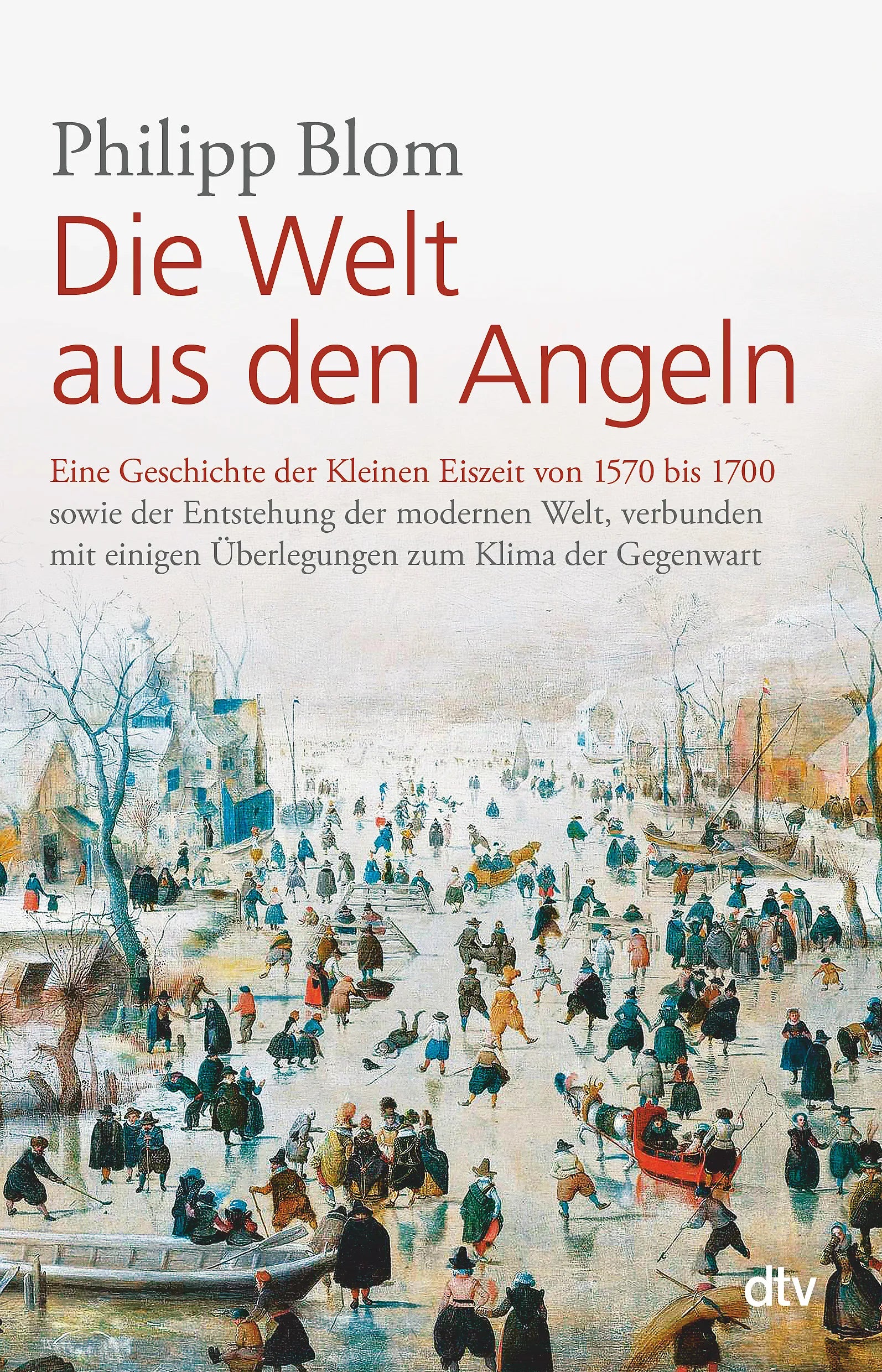 Buchcover von 'Die Welt aus den Angeln' - Taschenbuch von Philipp Blom