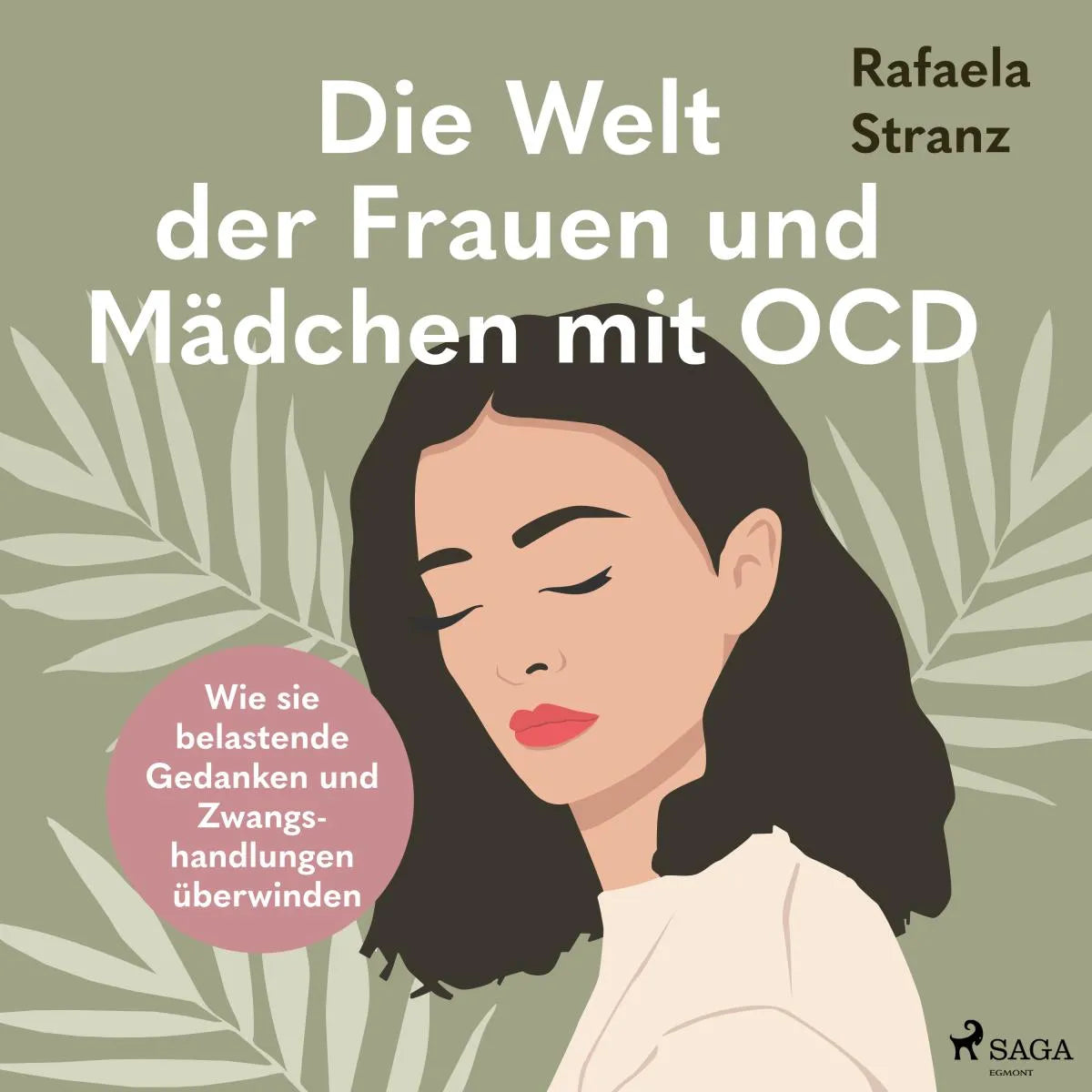 Cover: Die Welt der Frauen und Mädchen mit OCD (Hörbuch Download) von Rafaela Stranz