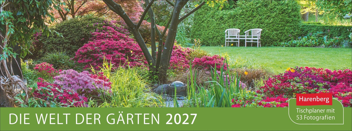 Taschenkalender: Die Welt der Gärten Premium-Tischplaner 2027 - Wochenkalender mit 53 Fotografien