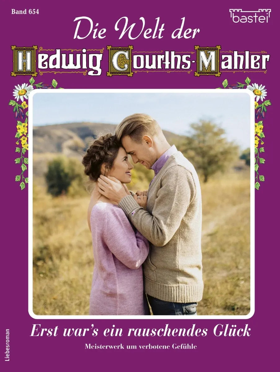 Cover: Die Welt der Hedwig Courths-Mahler 654 (E-Book) von Regina Rauenstein