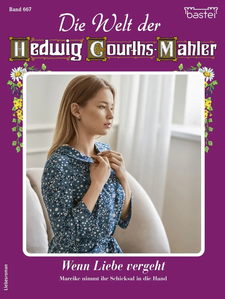 Cover: Die Welt der Hedwig Courths-Mahler 667 (E-Book) von Karin Weber