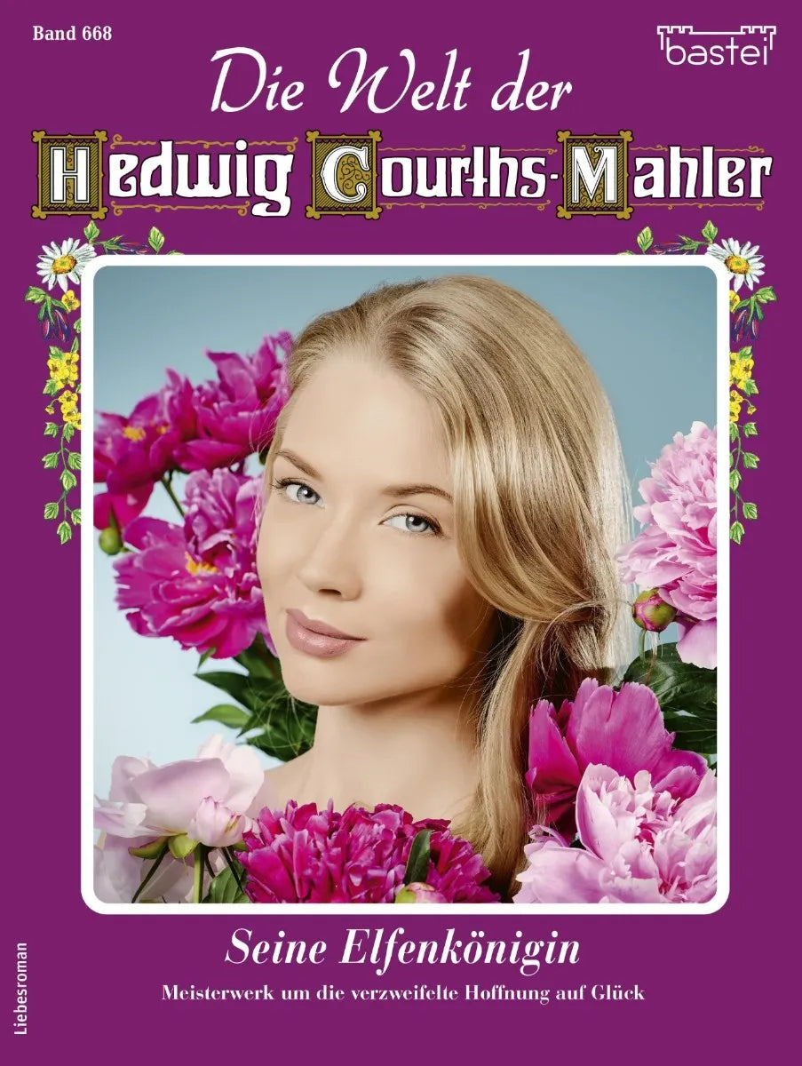 Cover: Die Welt der Hedwig Courths-Mahler 668 (E-Book) von Regina Rauenstein