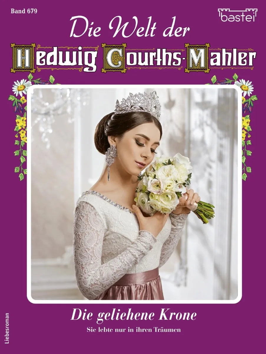 Cover: Die Welt der Hedwig Courths-Mahler 679 (E-Book) von Ursula Freifrau von Esch