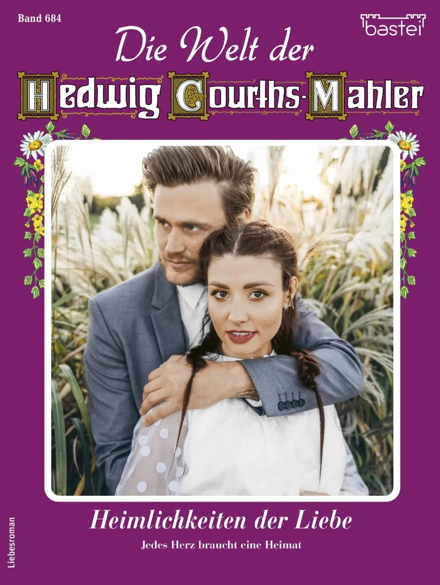 Cover: Die Welt der Hedwig Courths-Mahler 684 (E-Book) von Ruth von Warden
