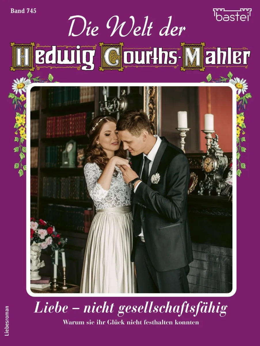 Cover: Die Welt der Hedwig Courths-Mahler 745 (E-Book) von Claudia von Hoff