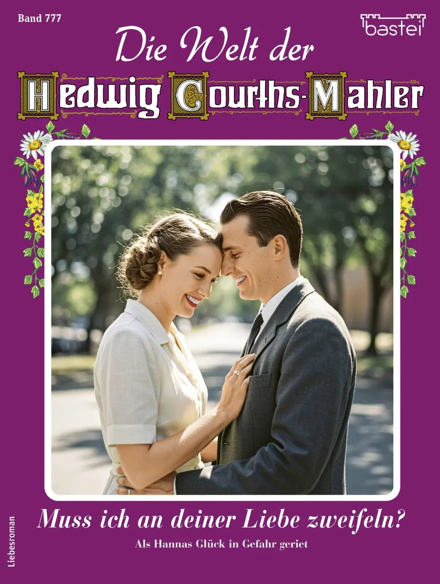 Cover: Die Welt der Hedwig Courths-Mahler 777 (E-Book) von Eva Berger