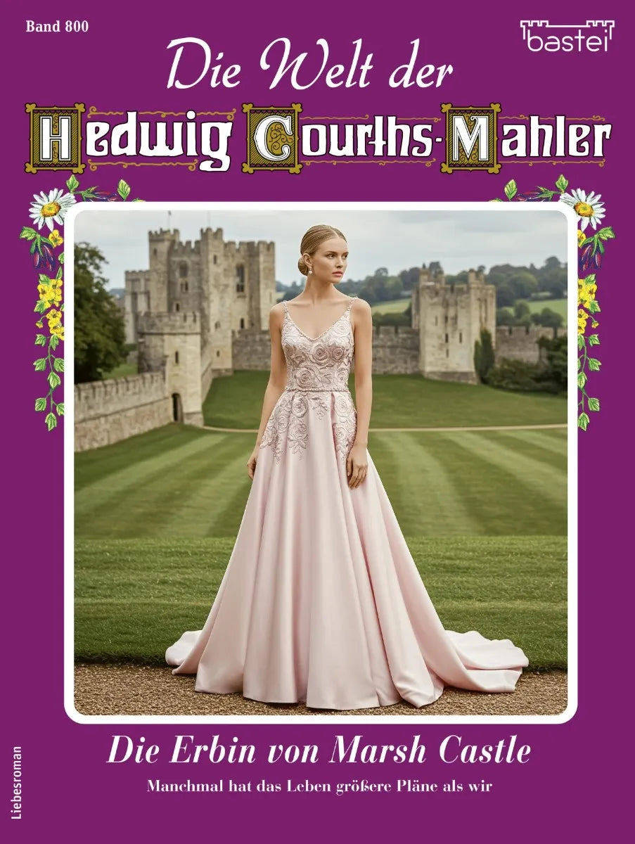 Cover: Die Welt der Hedwig Courths-Mahler 800 (E-Book) von Claudia von Hoff