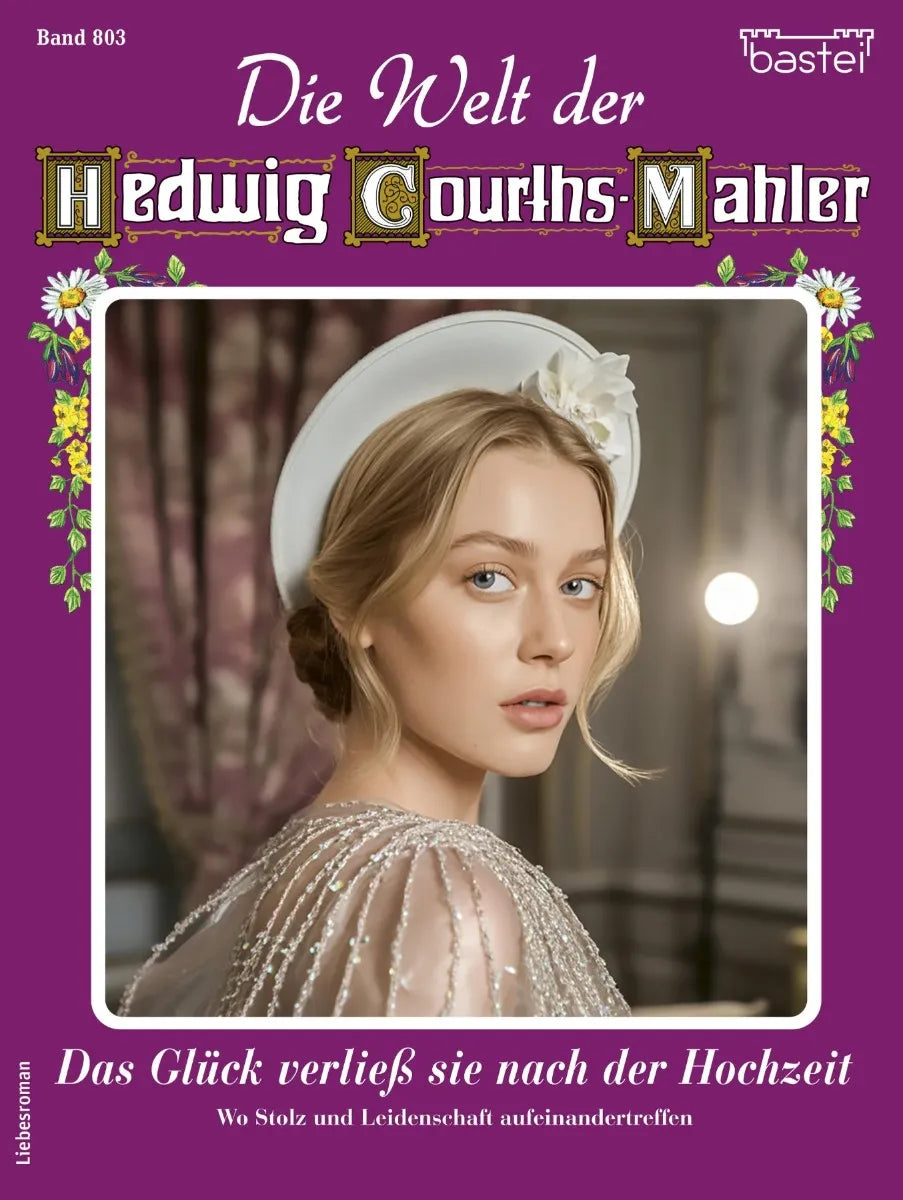 Cover: Die Welt der Hedwig Courths-Mahler 803 (E-Book) von Renate Busch