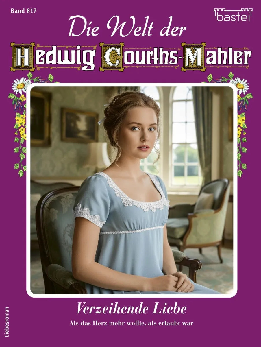 Cover: Die Welt der Hedwig Courths-Mahler 817 (E-Book) von Renate Busch