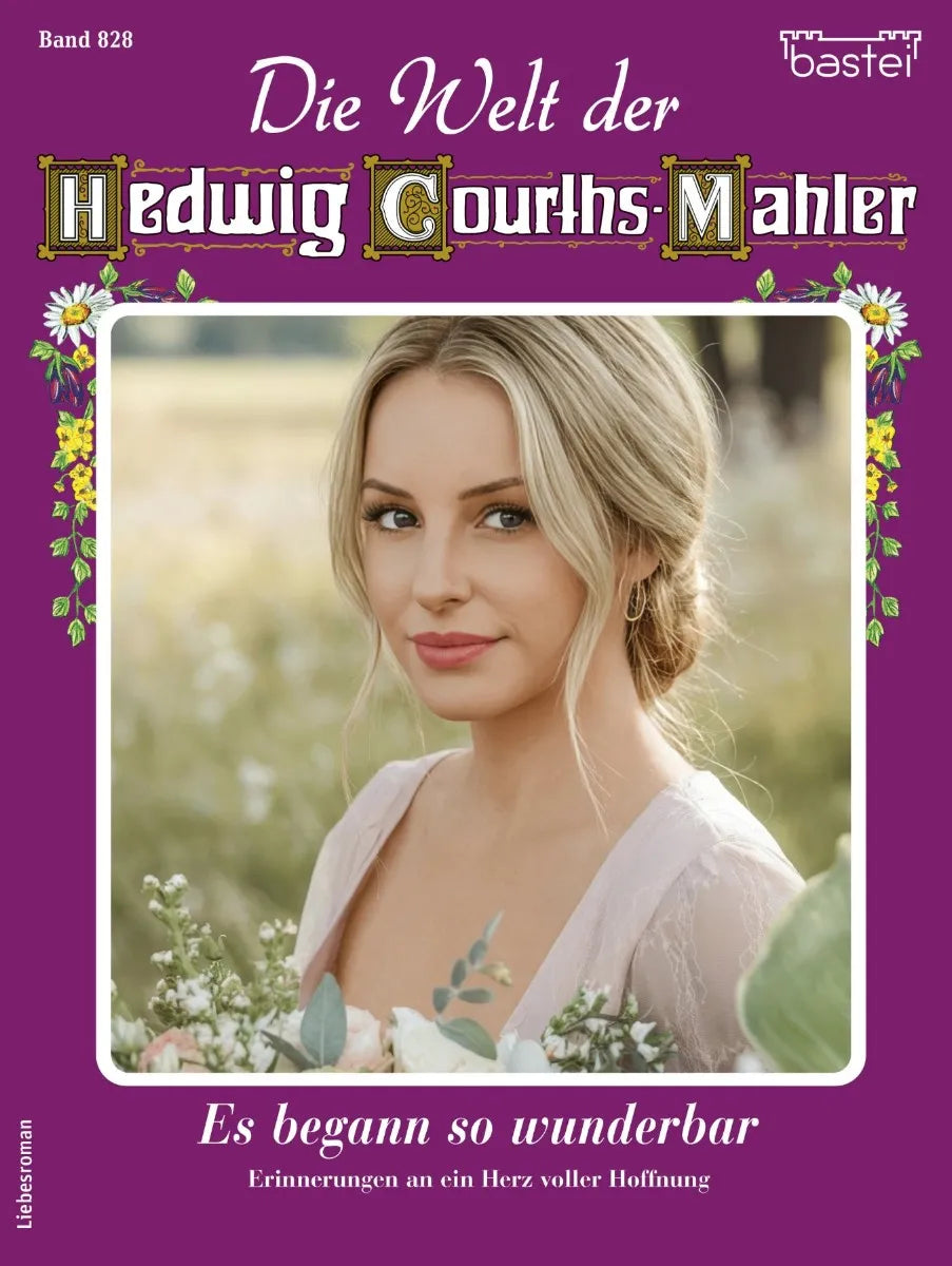 Cover: Die Welt der Hedwig Courths-Mahler 828 (E-Book) von Claudia von Hoff