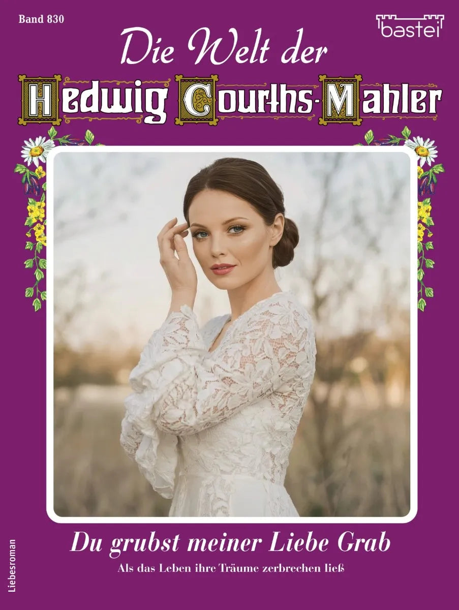 Cover: Die Welt der Hedwig Courths-Mahler 830 (E-Book) von Katja von Seeberg