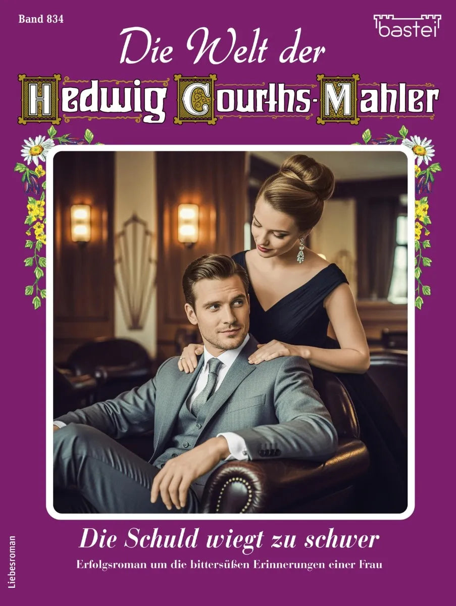 Cover: Die Welt der Hedwig Courths-Mahler 834 (E-Book) von Carola Martin