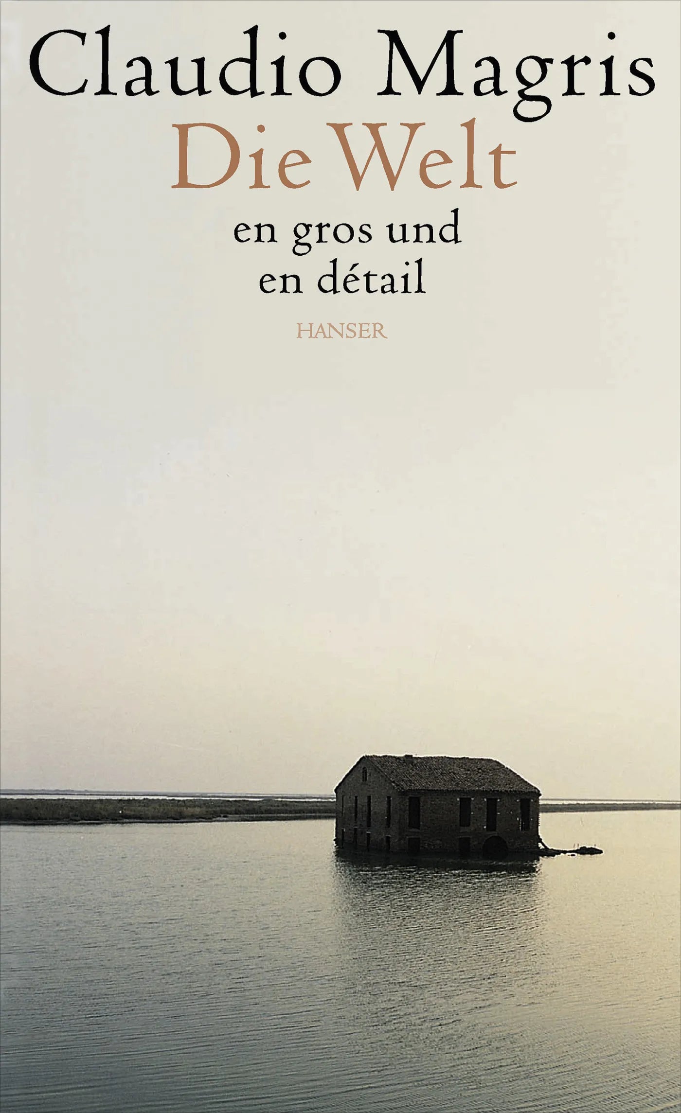 Buchcover von 'Die Welt en gros und en détail' - Gebundene Ausgabe von Claudio Magris
