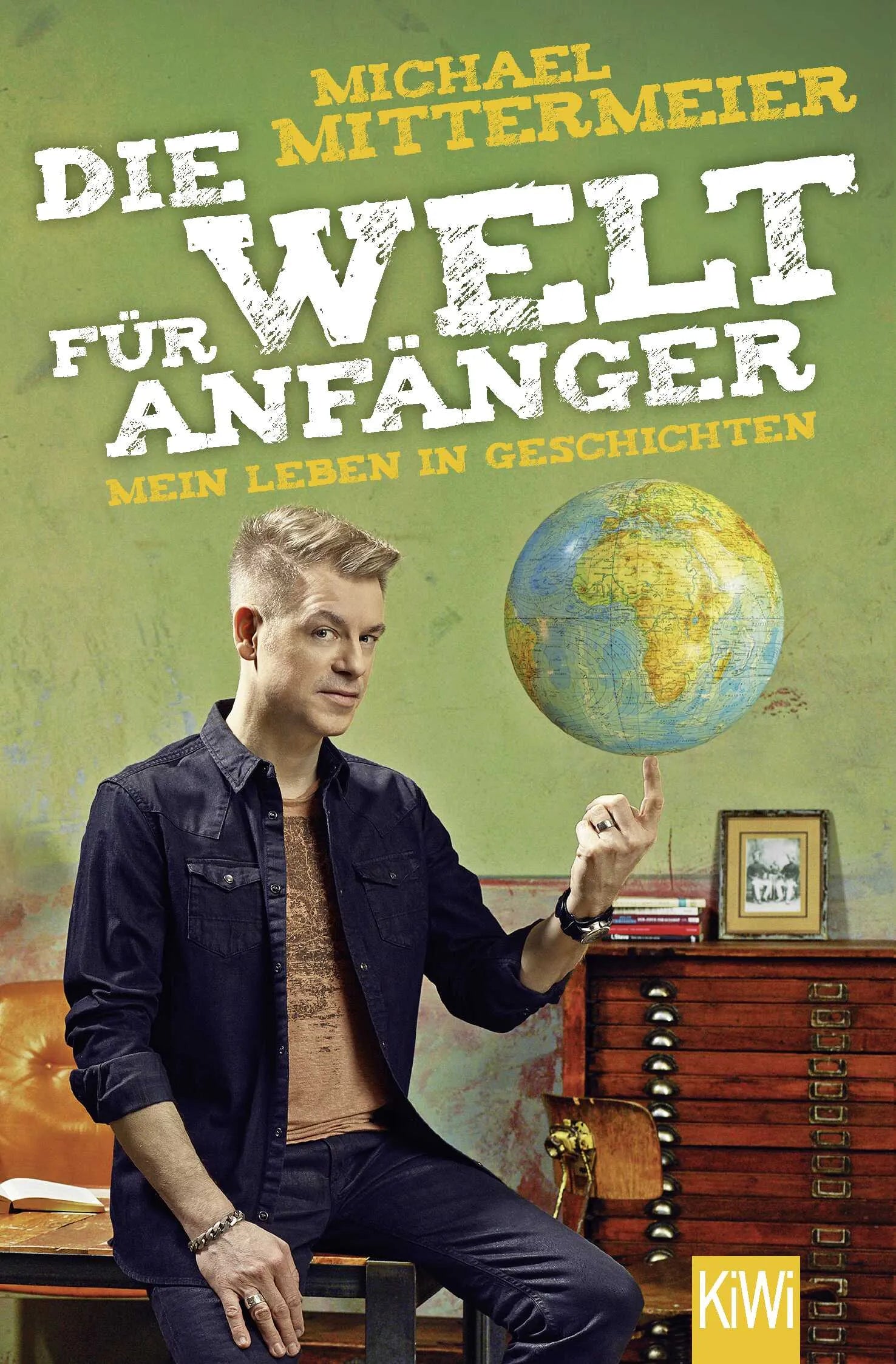 Buchcover von 'Die Welt für Anfänger' - Taschenbuch von Michael Mittermeier