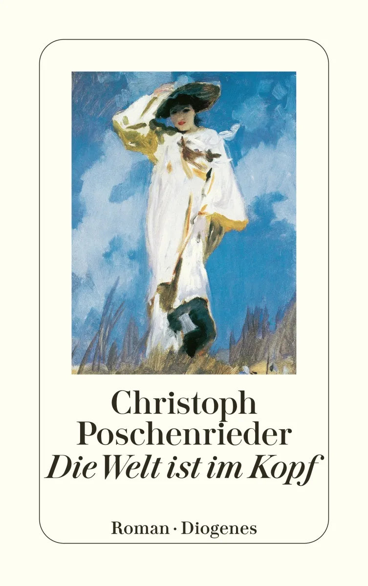Buchcover von 'Die Welt ist im Kopf' - Taschenbuch von Christoph Poschenrieder