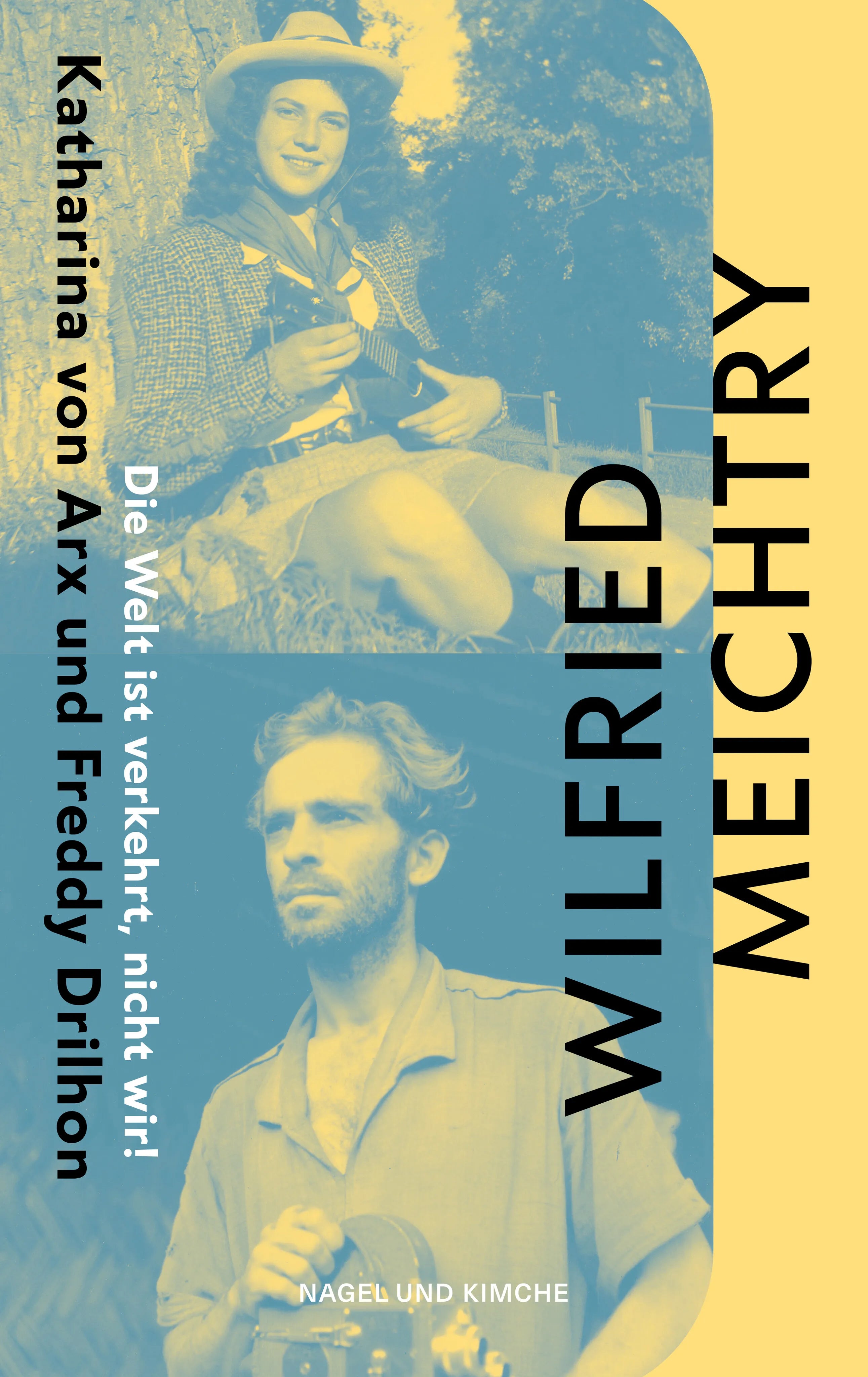Buchcover von 'Die Welt ist verkehrt, nicht wir!' - Taschenbuch von Wilfried Meichtry