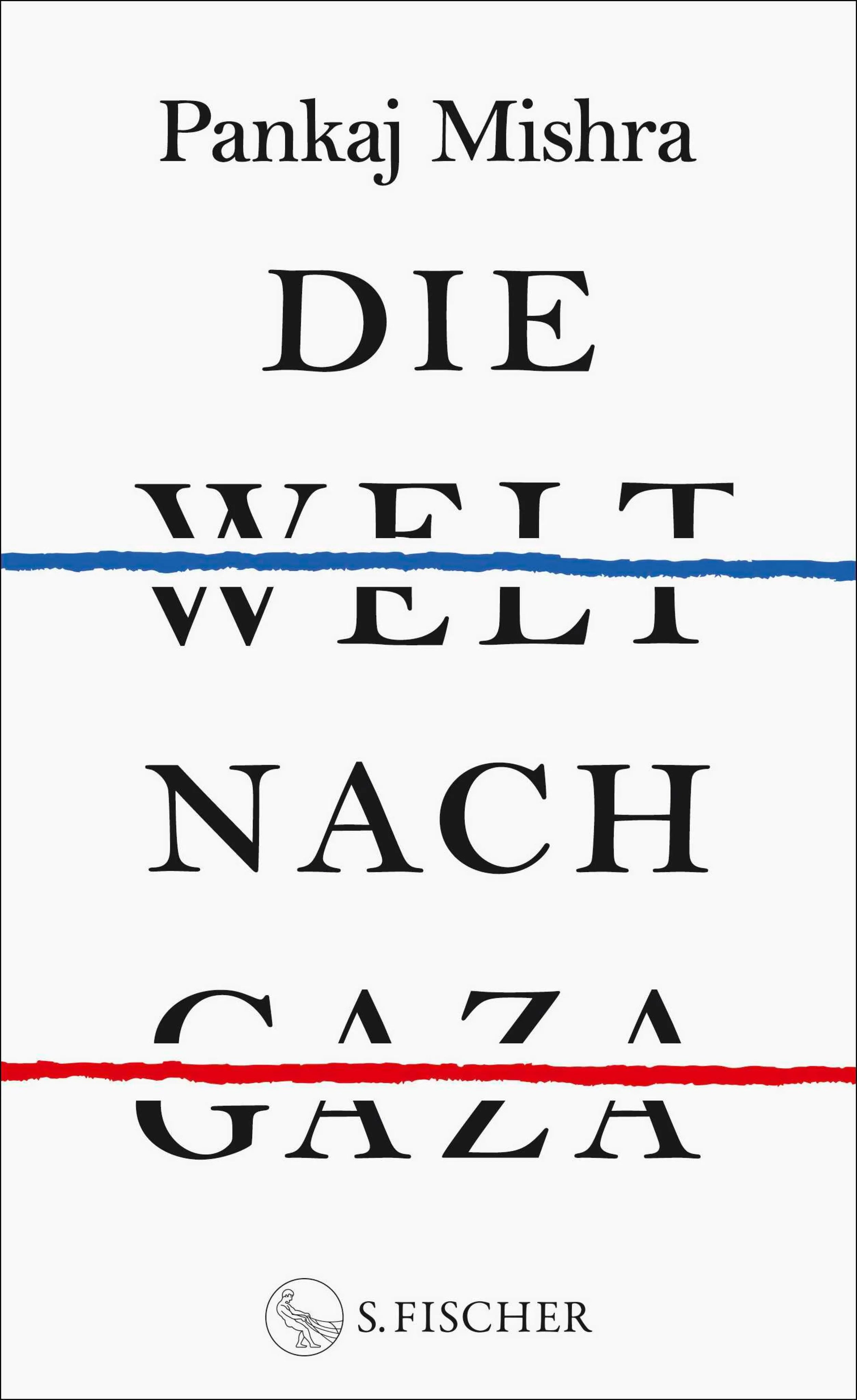 Cover: Die Welt nach Gaza (E-Book) von Pankaj Mishra