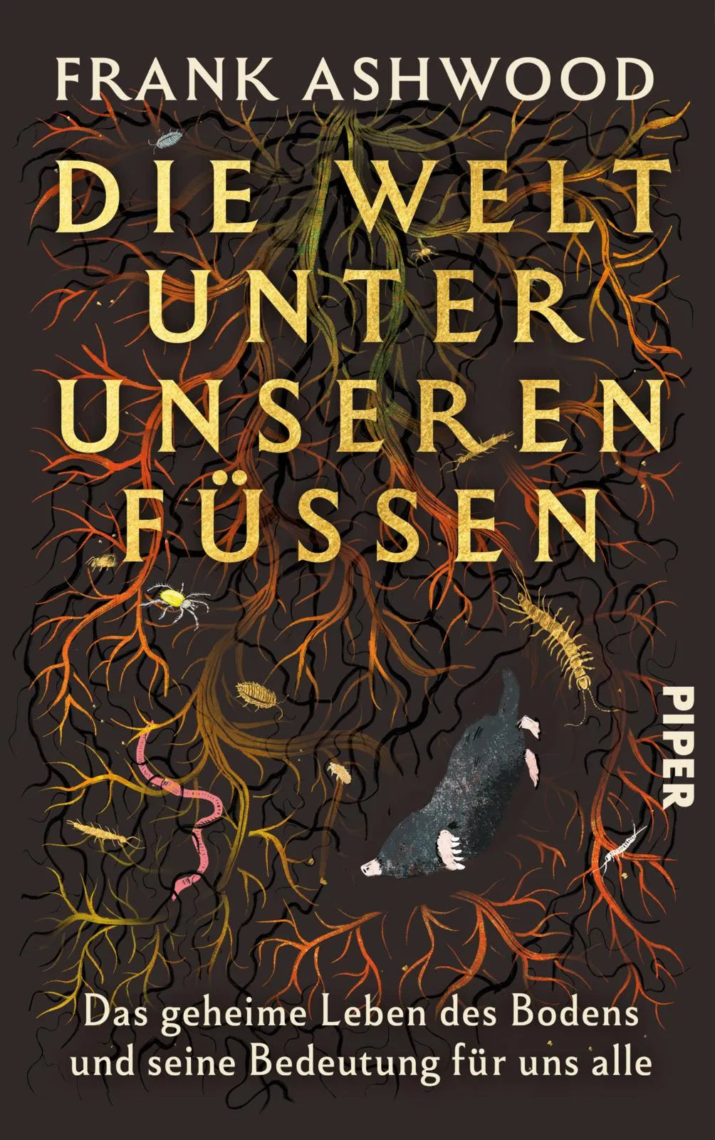 Cover: Die Welt unter unseren Füßen (Hardcover) von Frank Ashwood