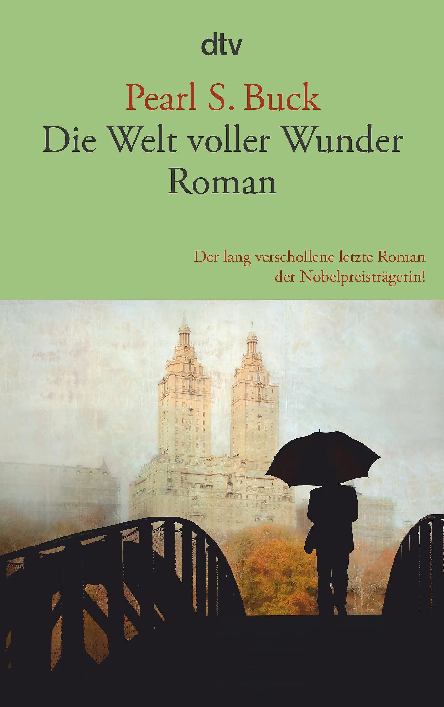 Buchcover von 'Die Welt voller Wunder' - Taschenbuch von Pearl S. Buck