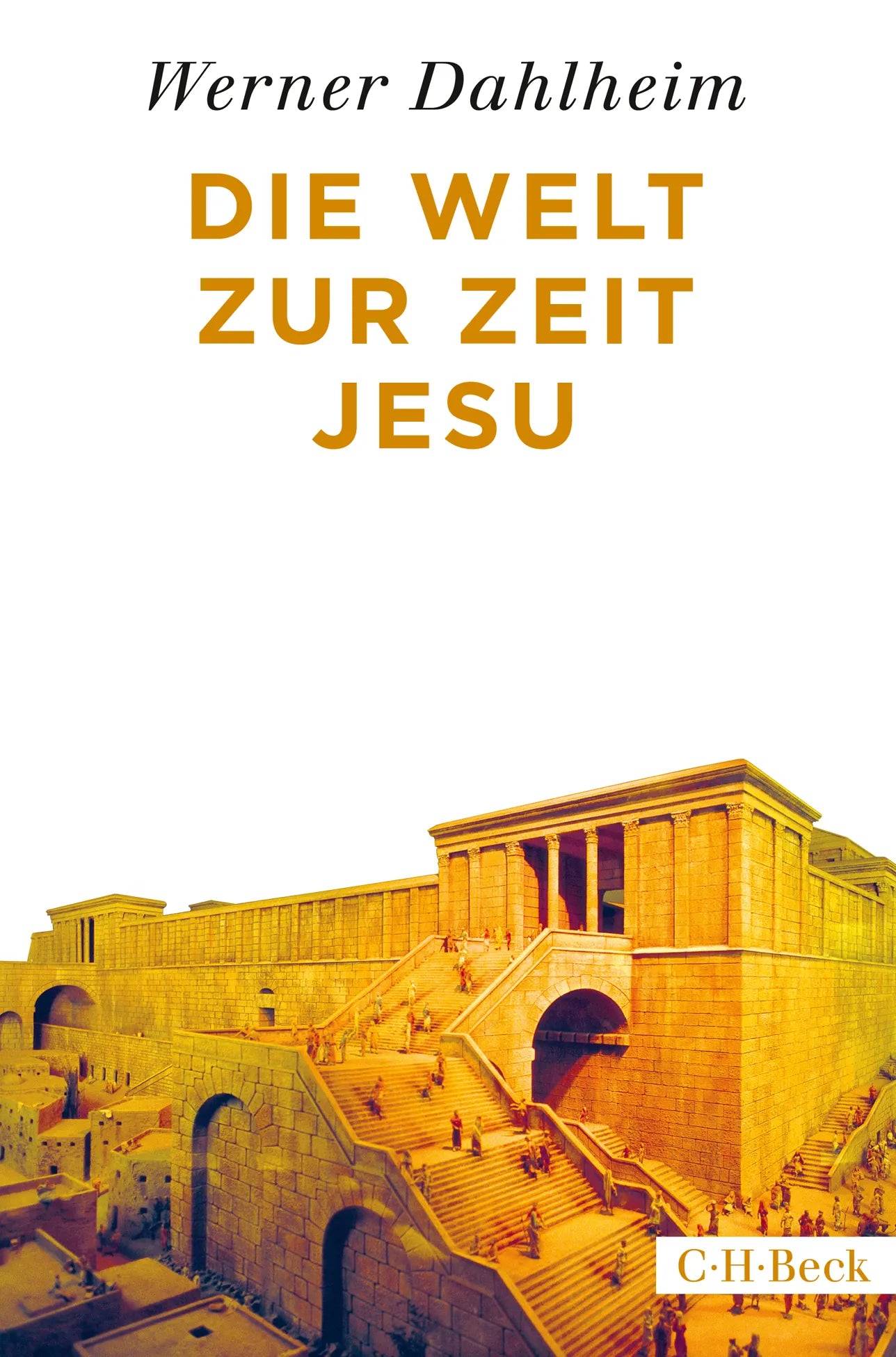 Buchcover von 'Die Welt zur Zeit Jesu' - Taschenbuch von Werner Dahlheim
