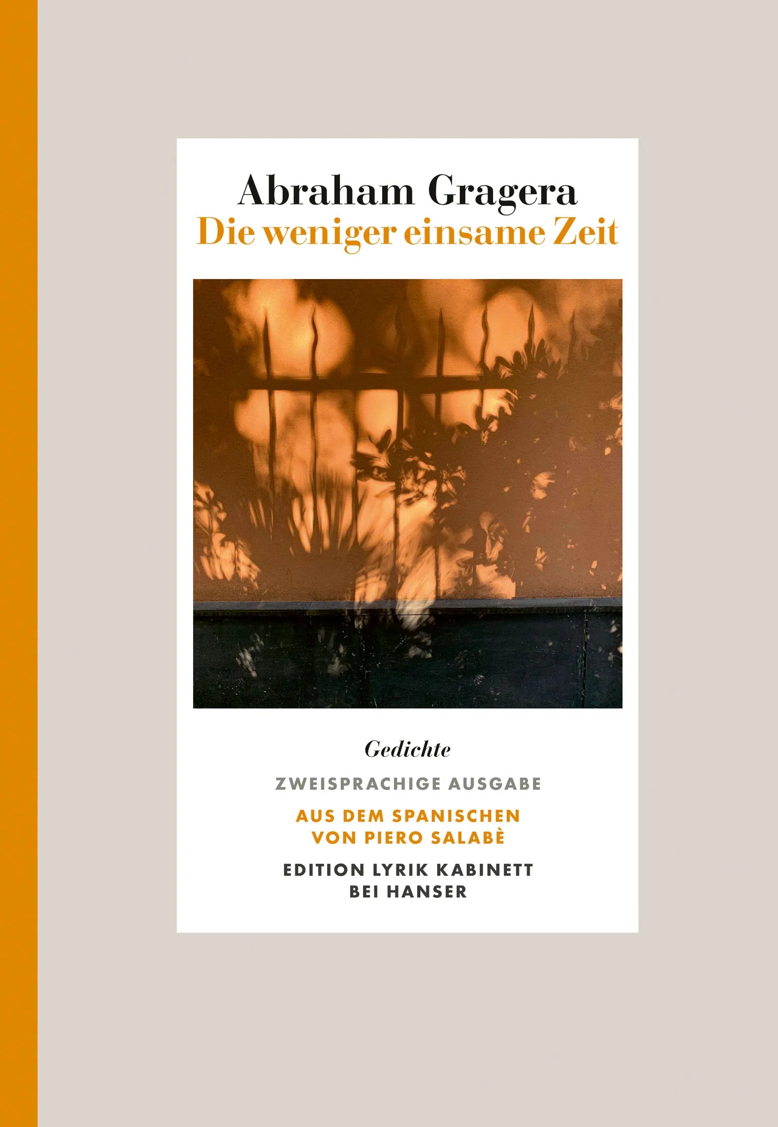 Buchcover von 'Die weniger einsame Zeit' - Gebundene Ausgabe von Abraham Gragera