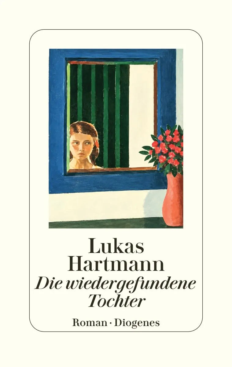 Cover: Die wiedergefundene Tochter (Hardcover) von Lukas Hartmann
